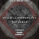 Koncert This Will Destroy You, The Ocean