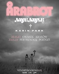 Plakat - Arabrot, Jaye Jayle, Karin Park