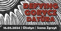 Plakat - Defying, Gorycz, Datura