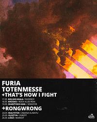 Plakat - Furia, Totenmesse, That's How I Fight