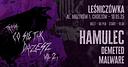 Koncert Hamulec, Demeted, Malware