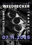 Koncert Weedpecker, Fertile Hump, Tranzyt