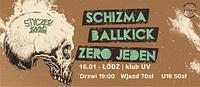 Plakat - Schizma, Ballkick, Zero Jeden