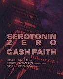 Koncert Serotonin Zero, Gash Faith
