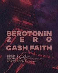 Plakat - Serotonin Zero, Gash Faith Plakat - Serotonin Zero, Gash Faith
