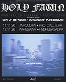 Koncert Holy Fawn, Give Up To Failure, Outlander, Pure Bedlam